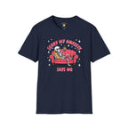 My Anxiety Says No T-Shirt
