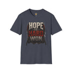 Hope Is Hard Won T-Shirt