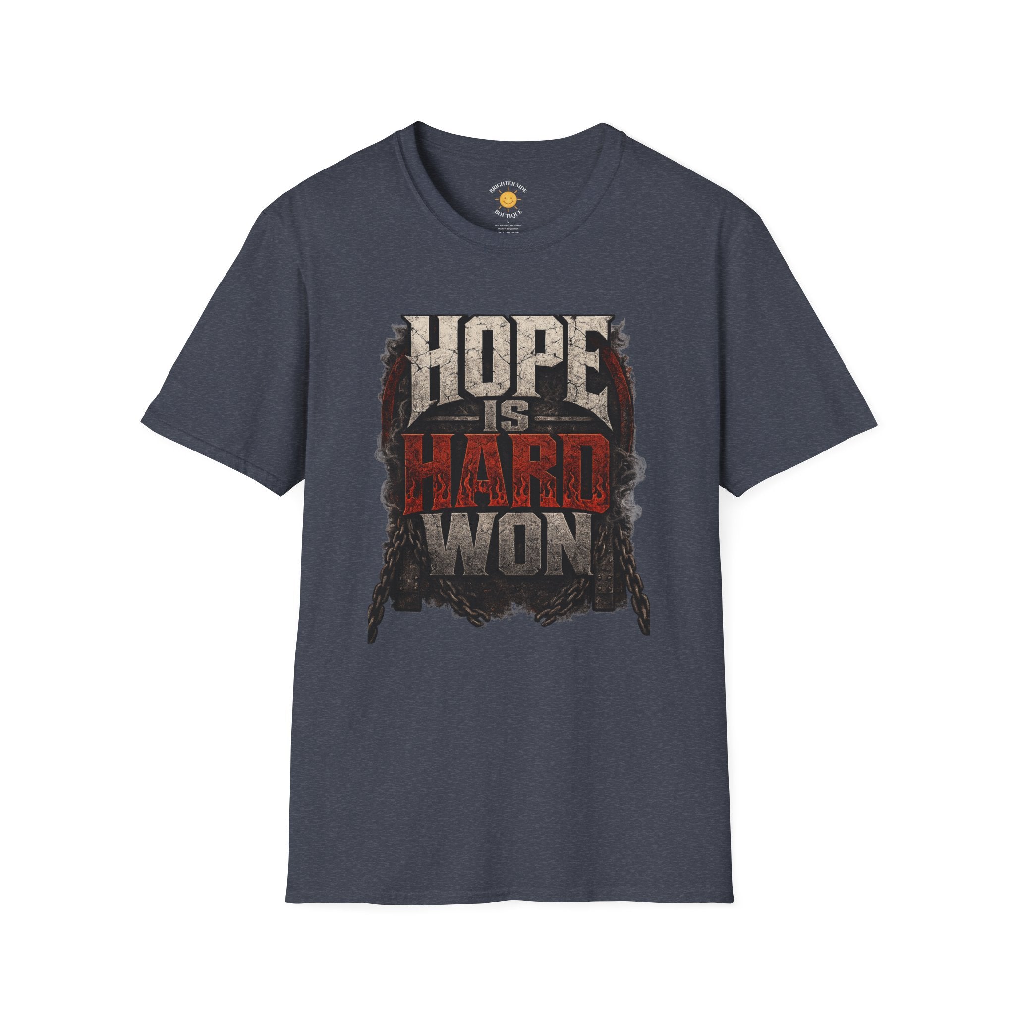 Hope Is Hard Won T-Shirt