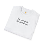 Not Mad Just Done T-Shirt