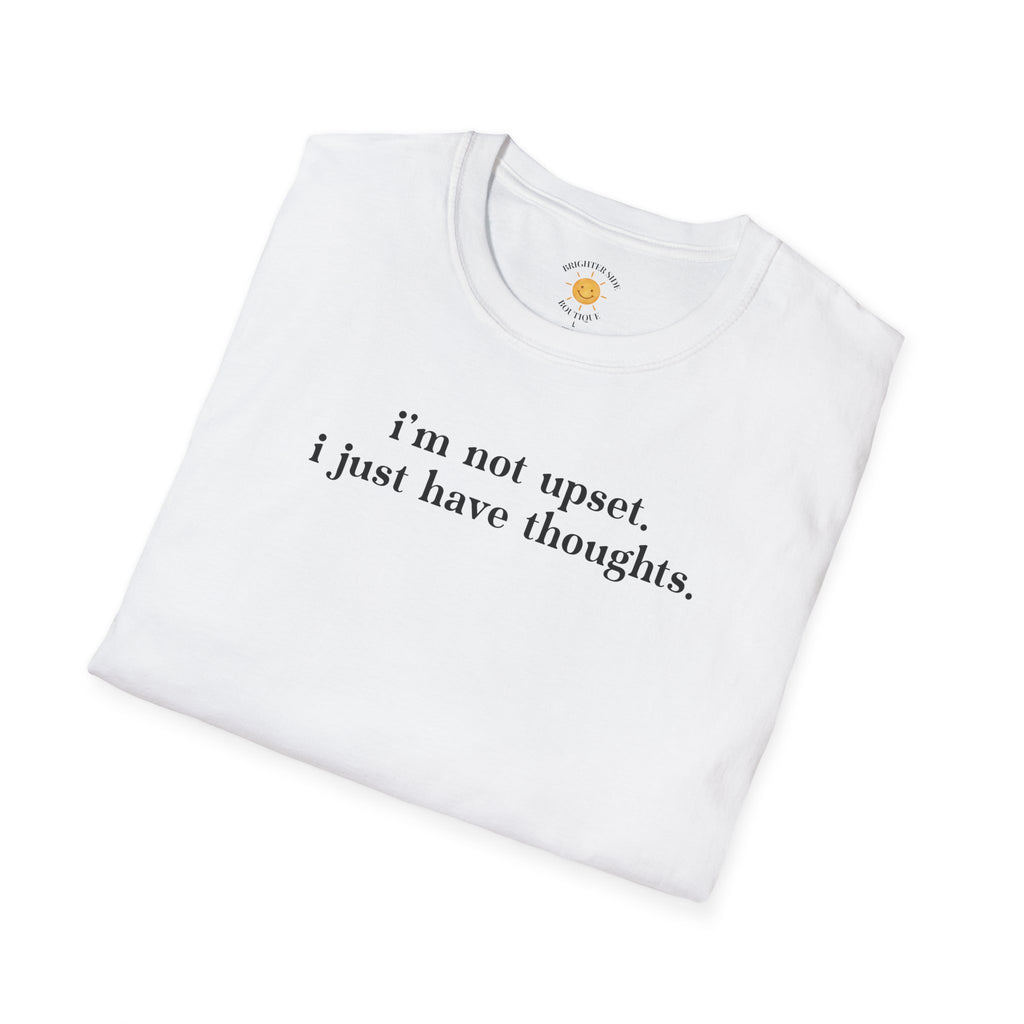 I Just Have Thoughts T-Shirt