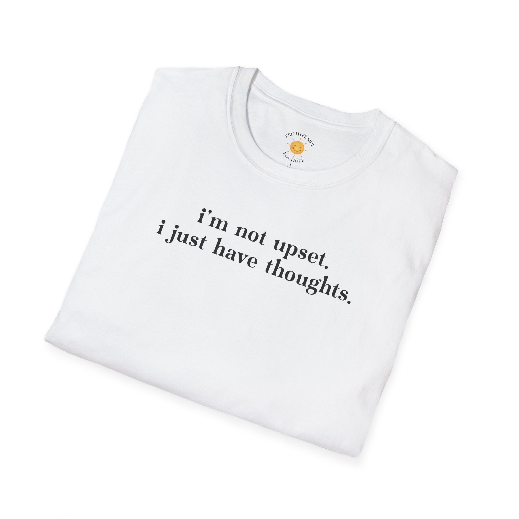 I Just Have Thoughts T-Shirt