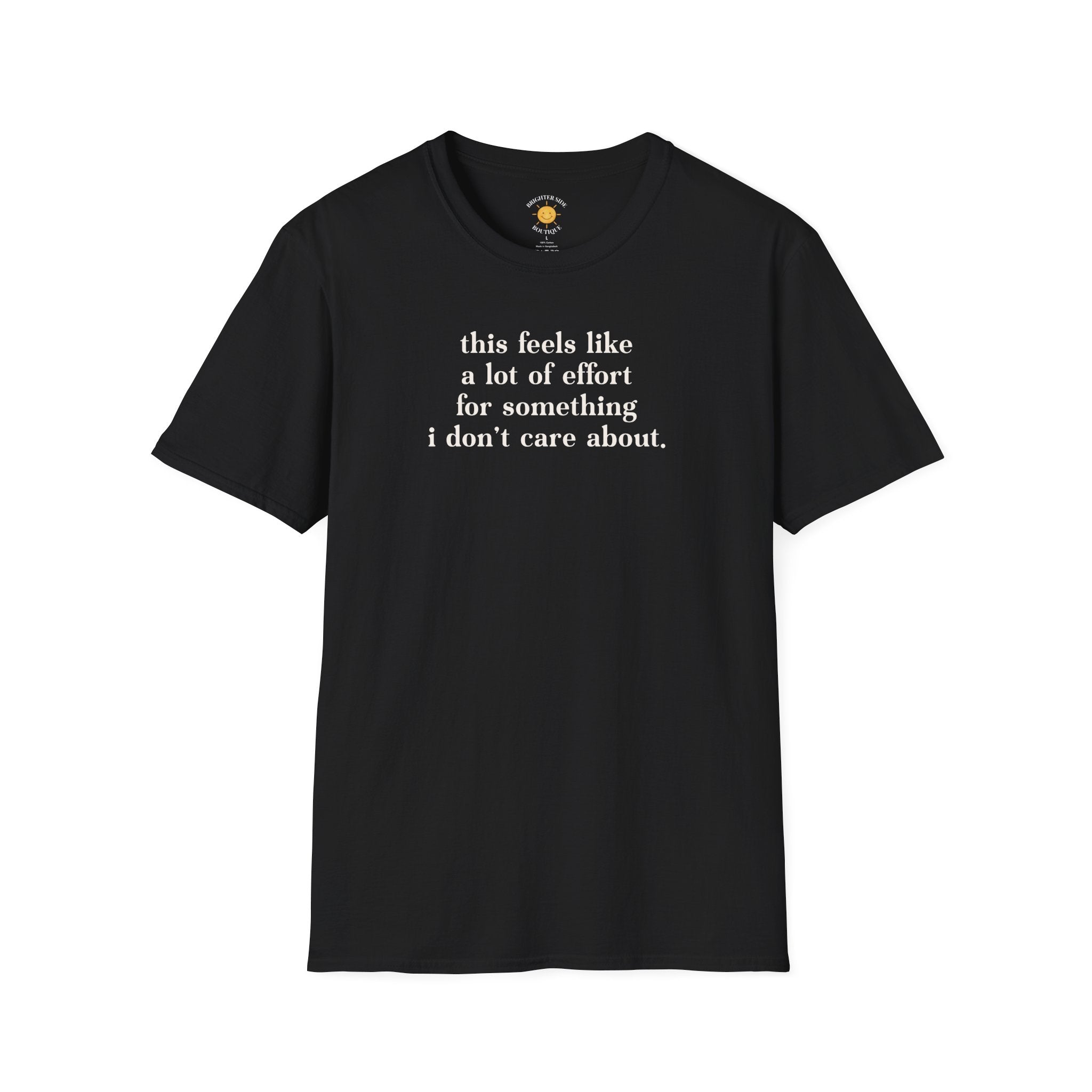A Lot Of Effort T-Shirt