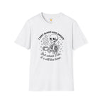 I Don't Always Have Anxiety T-Shirt