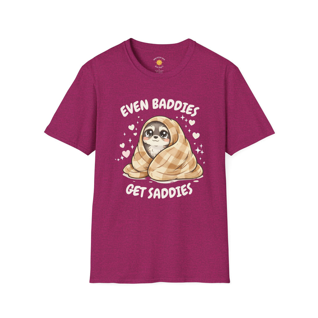 Baddies Get Saddies T-Shirt