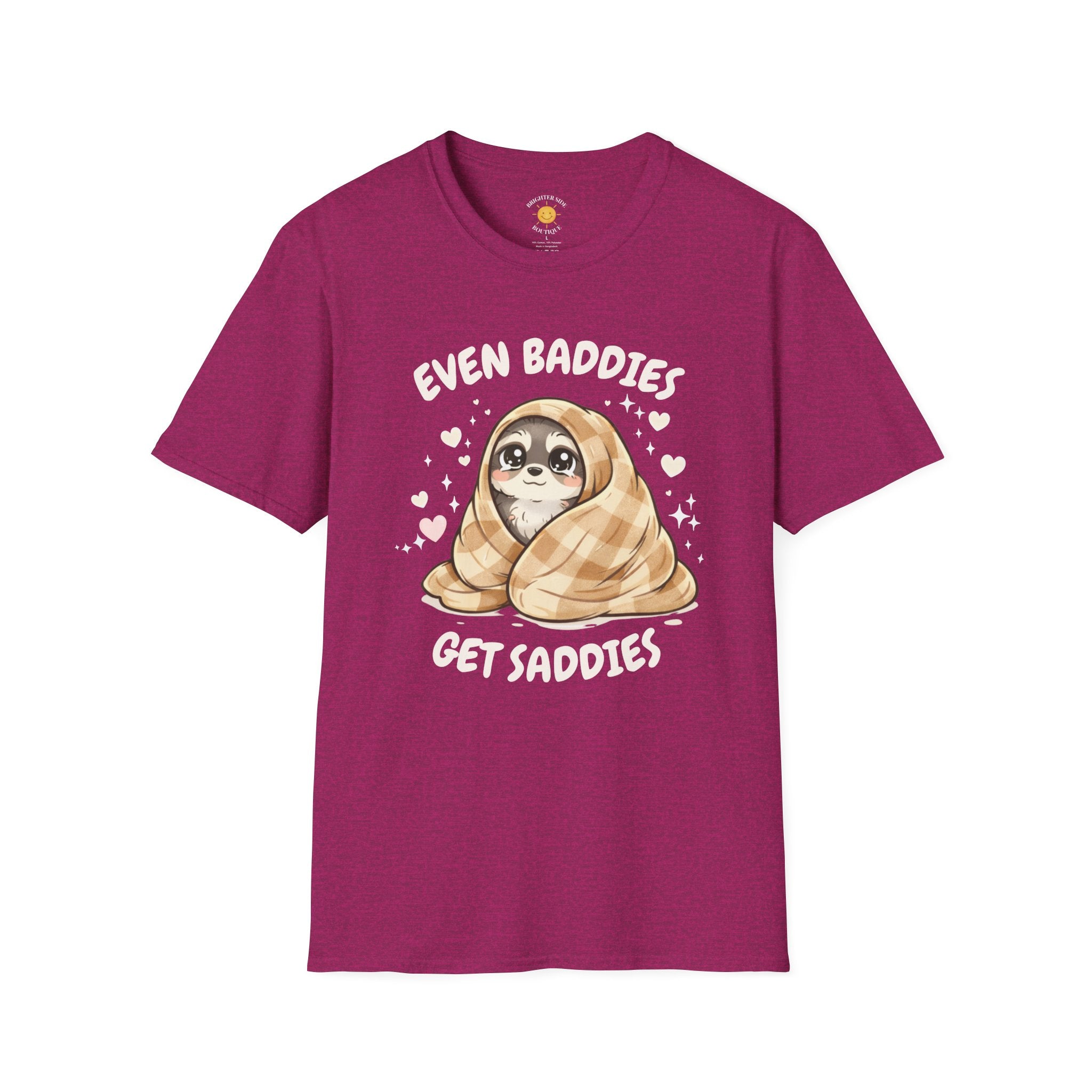 Baddies Get Saddies T-Shirt