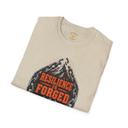 Resilience Is Forged T-Shirt