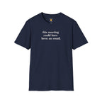 This Meeting Could Have Been an Email Funny Office T-Shirt