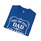 Dad & Grandpa — I Rock Them Both T-Shirt