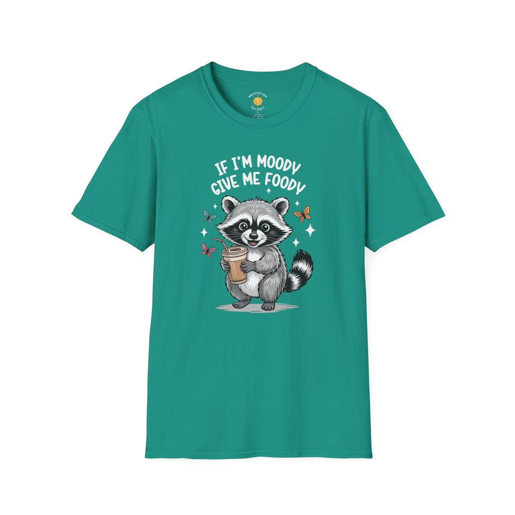 If I'm Moody T-Shirt