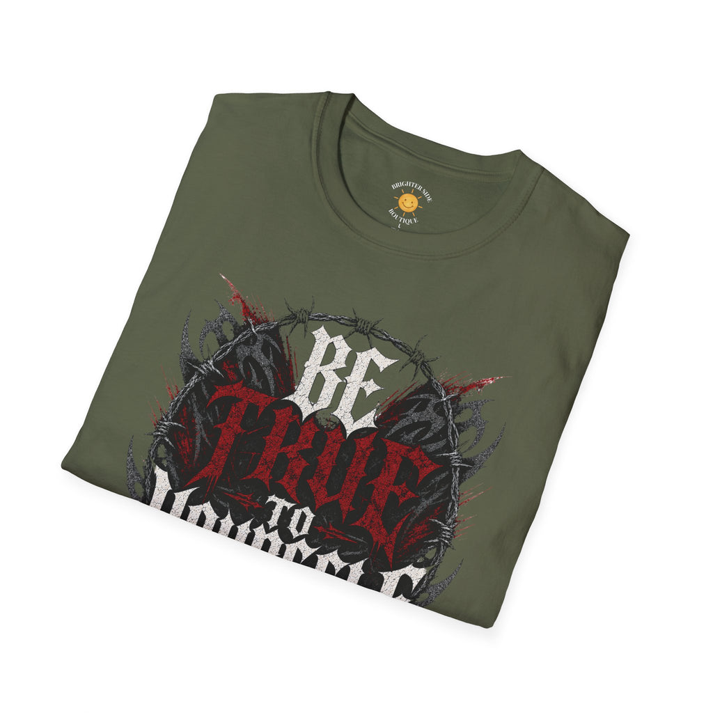 Be True To Yourself T-Shirt