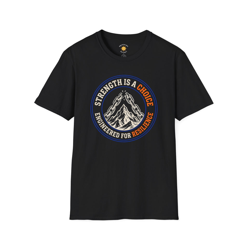 Strength Is A Choice T-Shirt