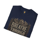 Breathe Through It T-Shirt
