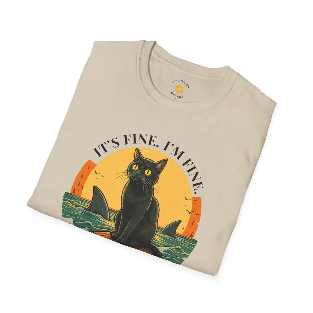 It's Fine I'm Fine T-Shirt