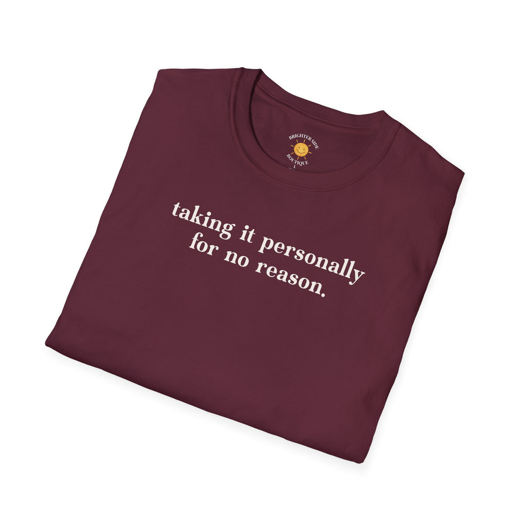 Taking It Personally T-Shirt