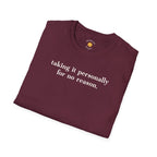 Taking It Personally T-Shirt