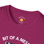 Bit Of A Mess T-Shirt