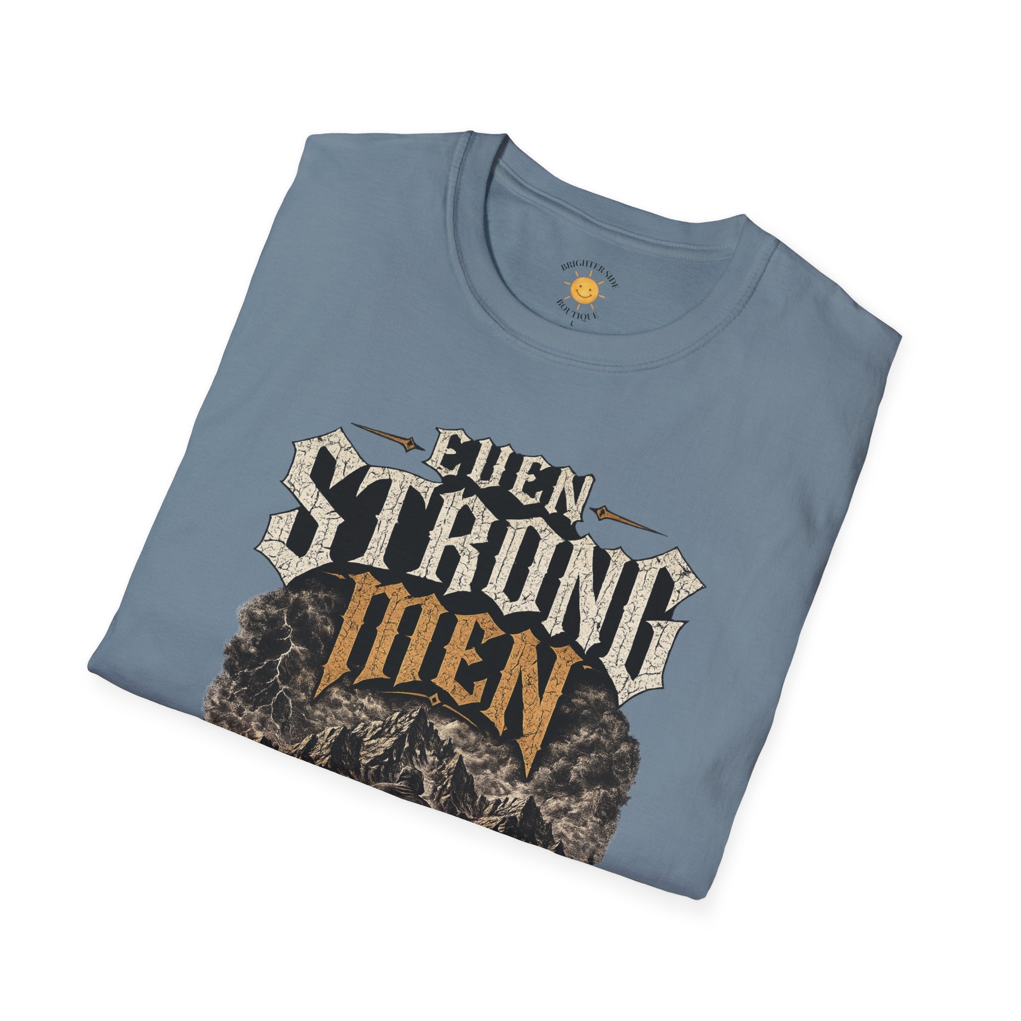 Even Strong Men Get Tired T-Shirt
