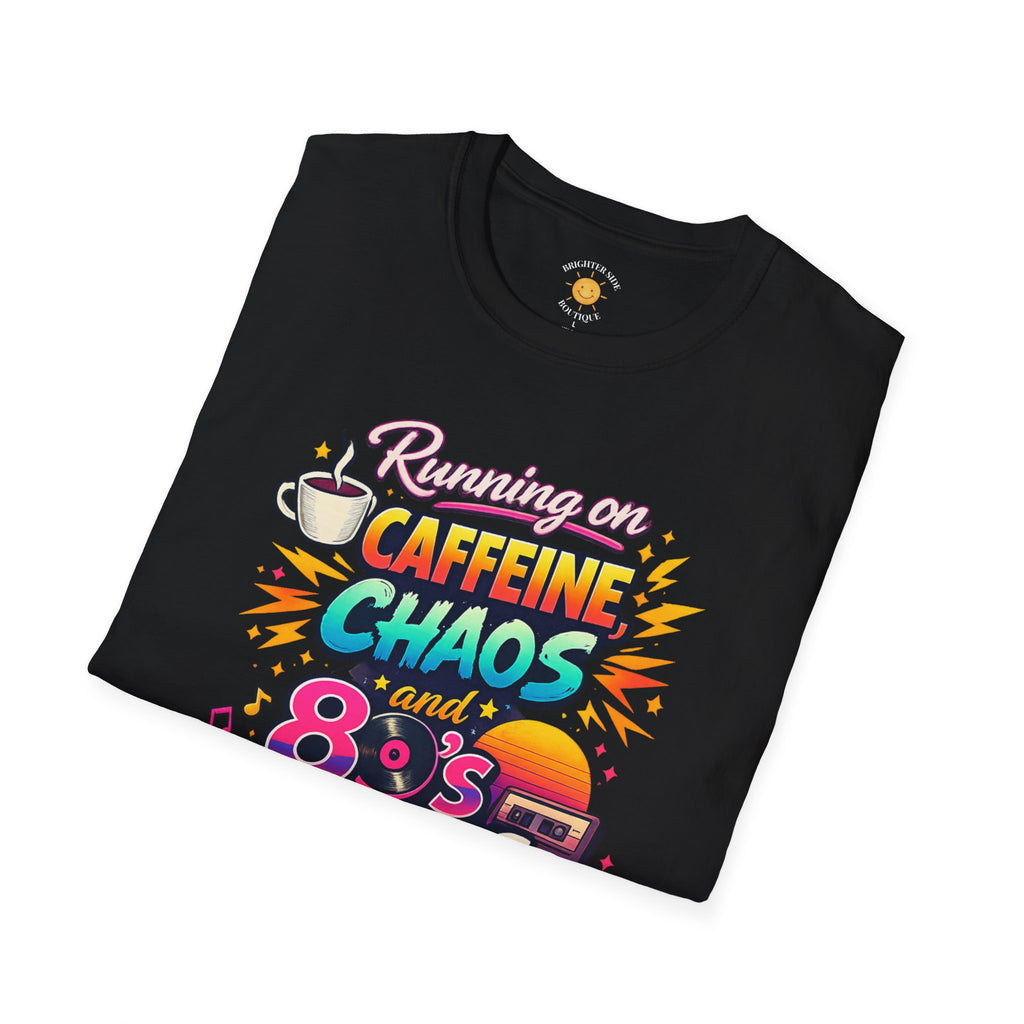 Caffeine, Chaos and 80's Lyrics T-Shirt
