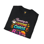 Caffeine, Chaos and 80's Lyrics T-Shirt