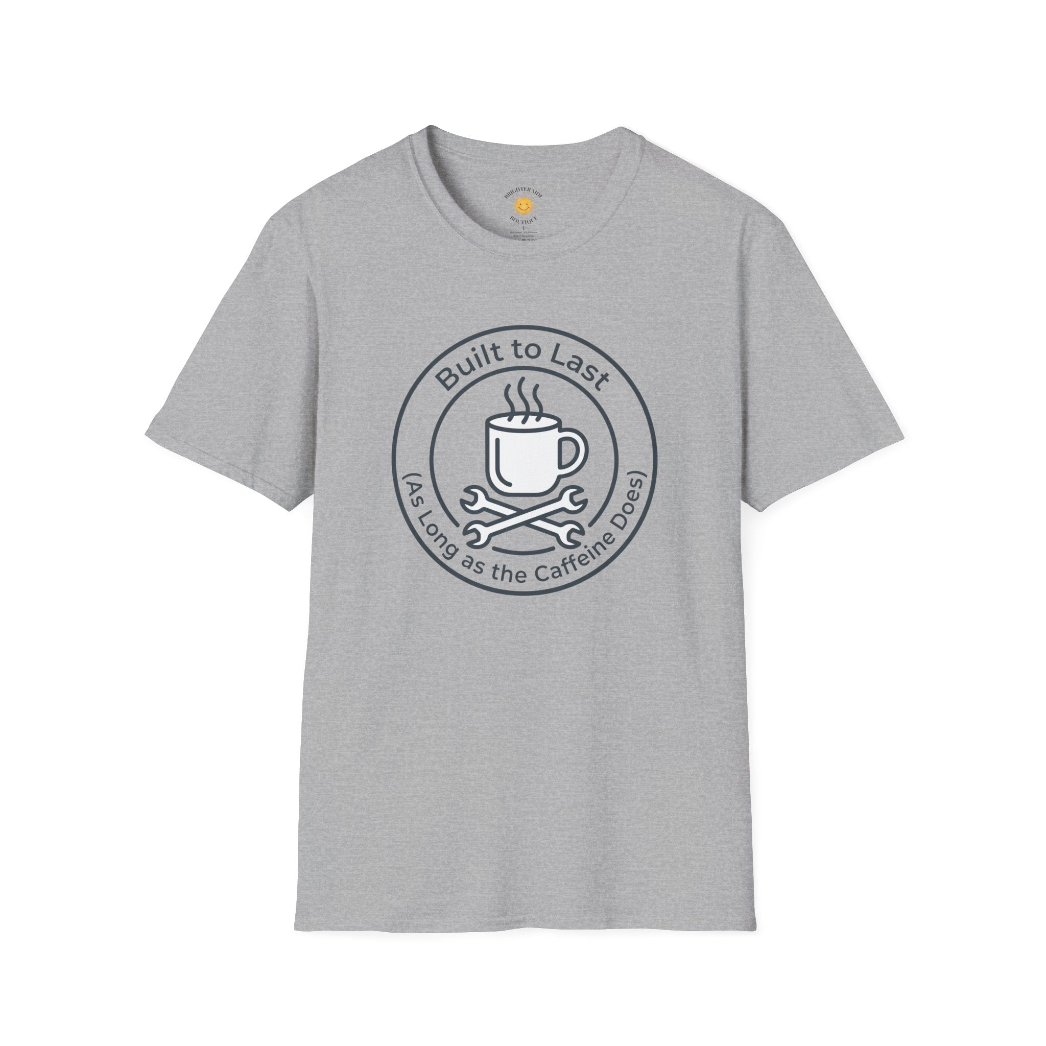 Built To Last T-Shirt