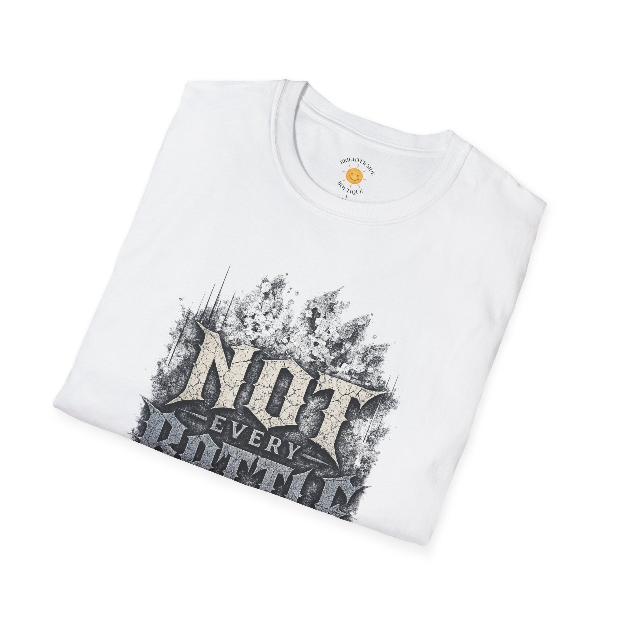 Not Every Battle Is Visible T-Shirt