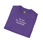 I'm Not For Everyone T-Shirt