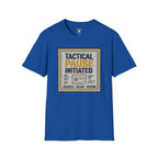 Tactical Pause Initiated T-Shirt