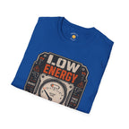 Low Energy High Standards T-Shirt