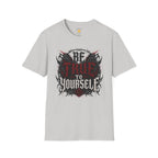Be True To Yourself T-Shirt