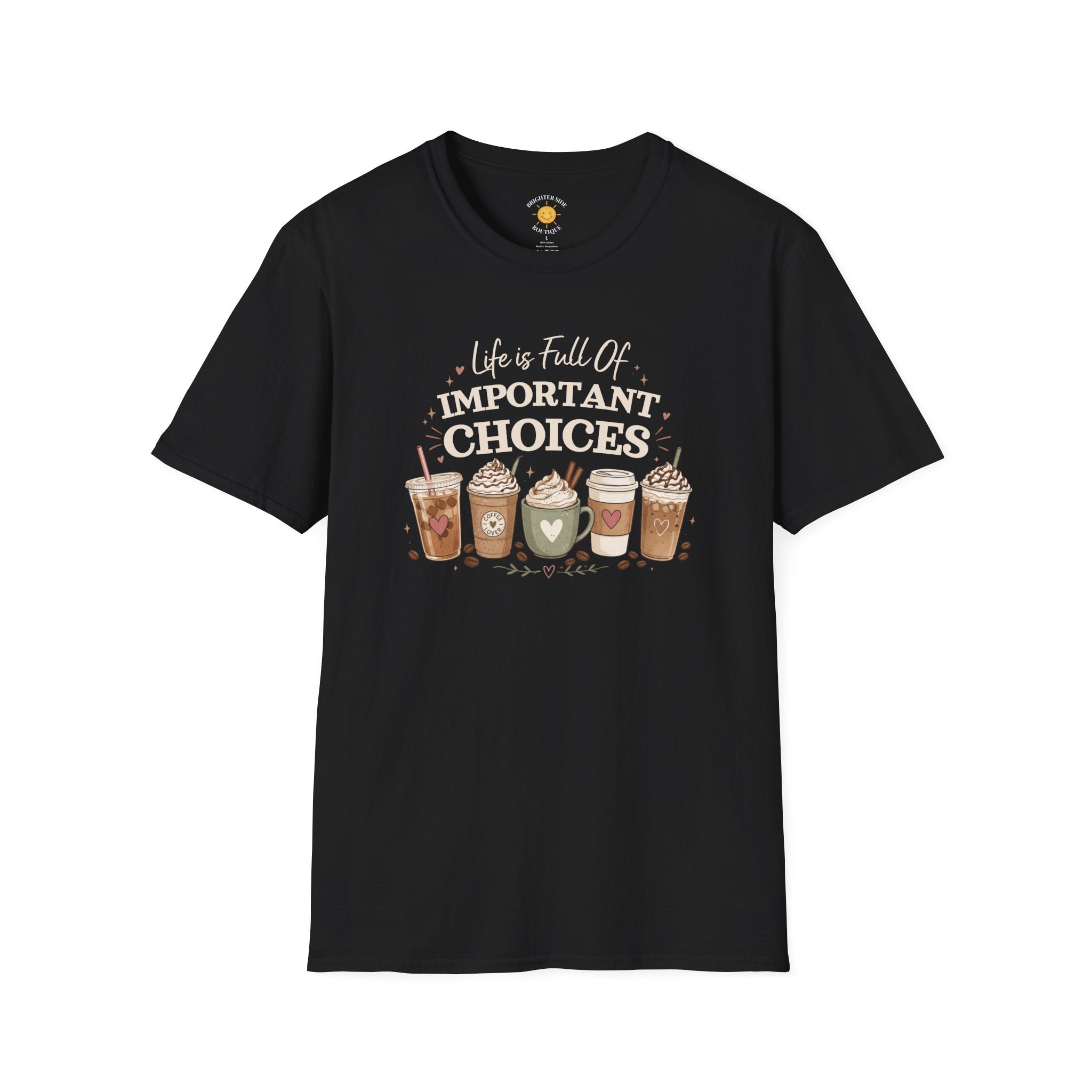 Life Is Full Of Important Choices Coffee Lover Shirt