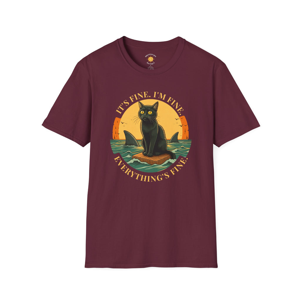 It's Fine I'm Fine T-Shirt
