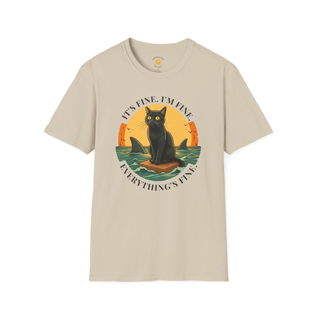 It's Fine I'm Fine T-Shirt