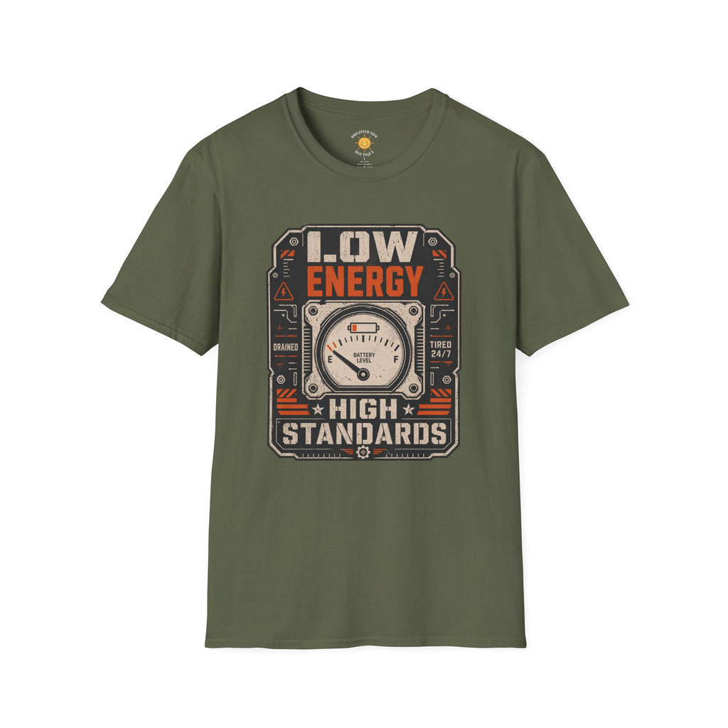 Low Energy High Standards T-Shirt