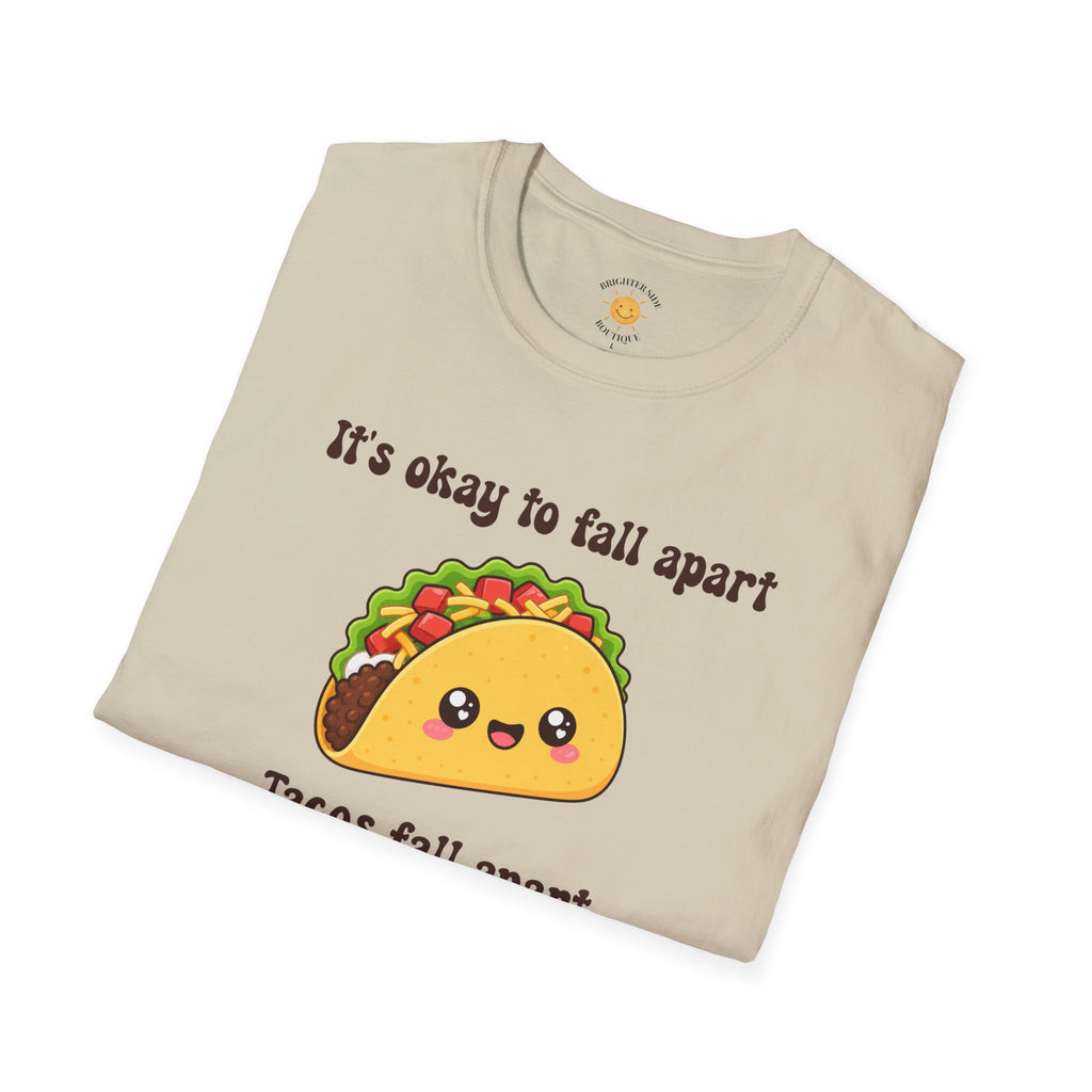 It's Ok To Fall Apart T-Shirt
