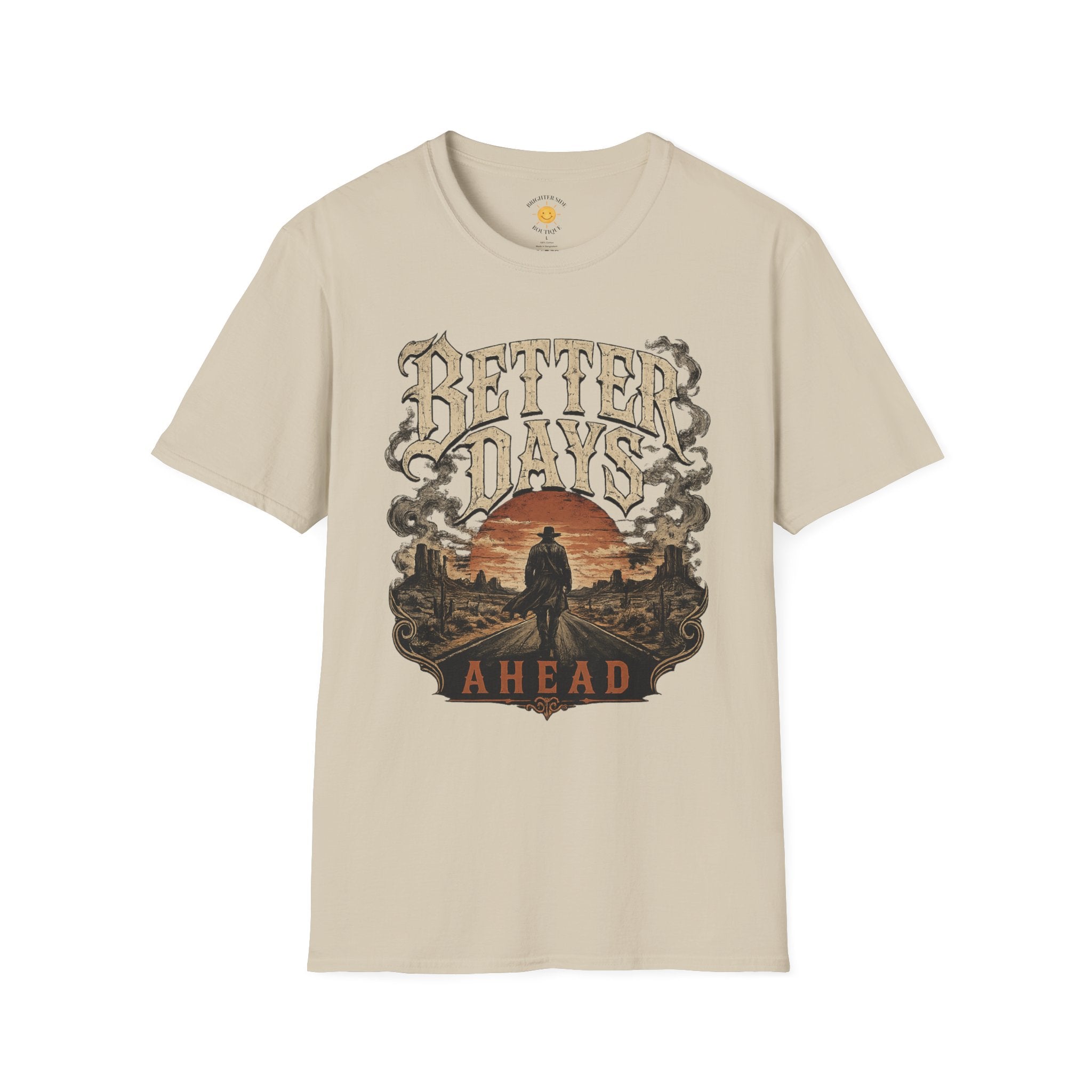 Better Days Ahead T-Shirt