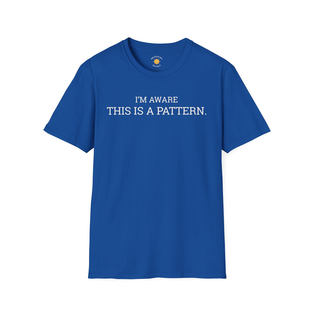 I'm Aware This Is a Pattern T-Shirt
