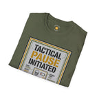 Tactical Pause Initiated T-Shirt