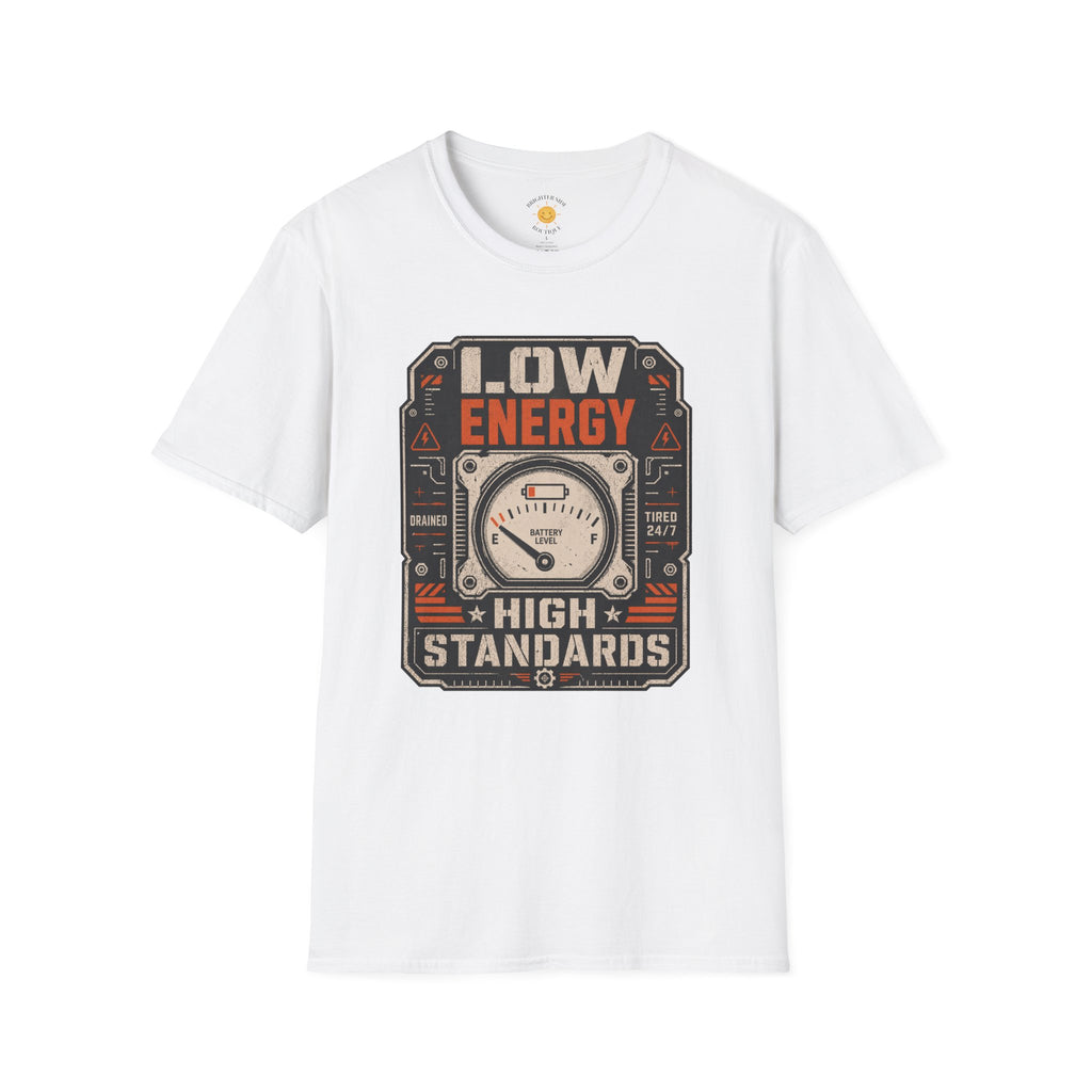 Low Energy High Standards T-Shirt