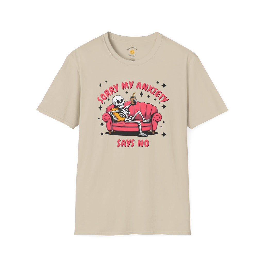 My Anxiety Says No T-Shirt