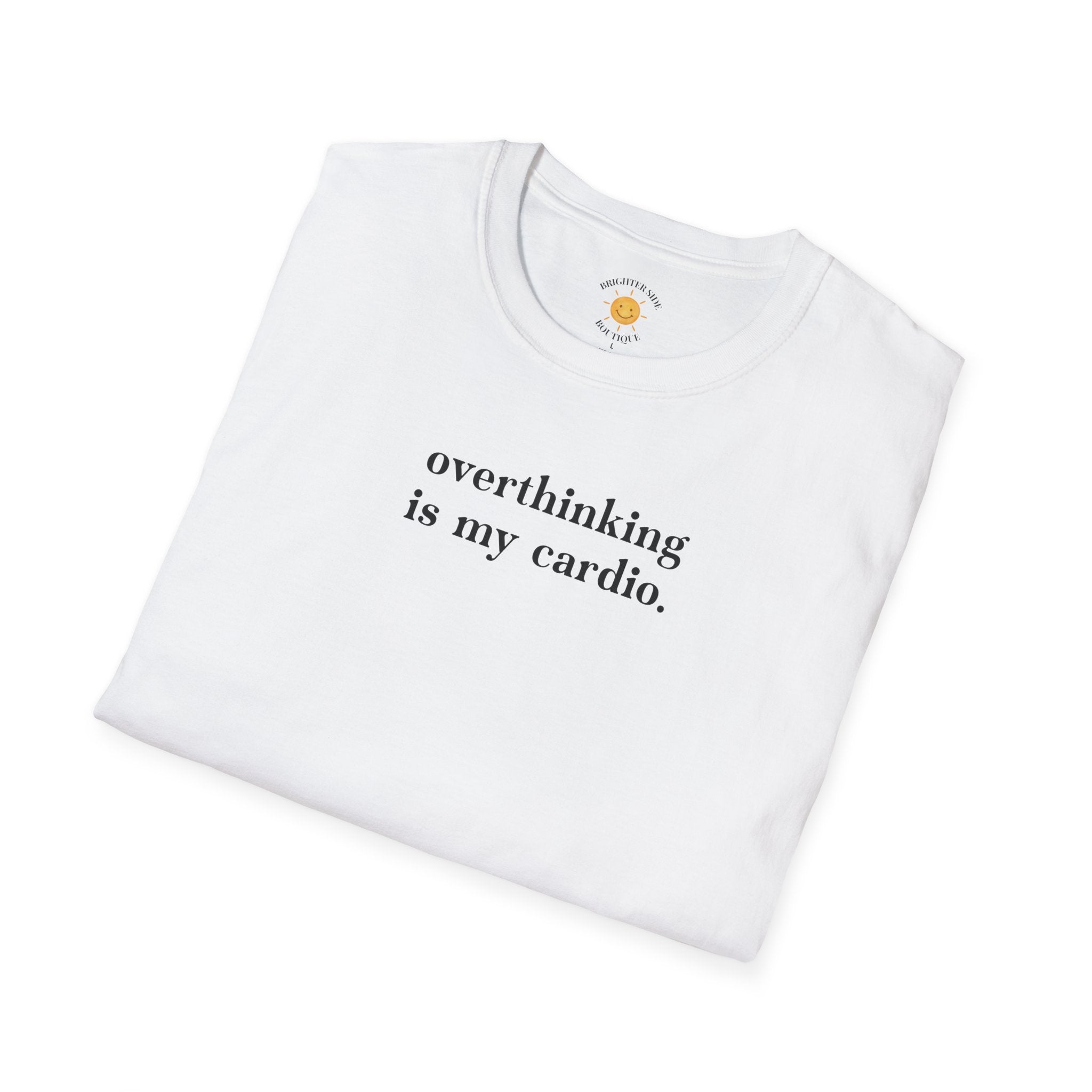 Overthinking Is My Cardio T-Shirt