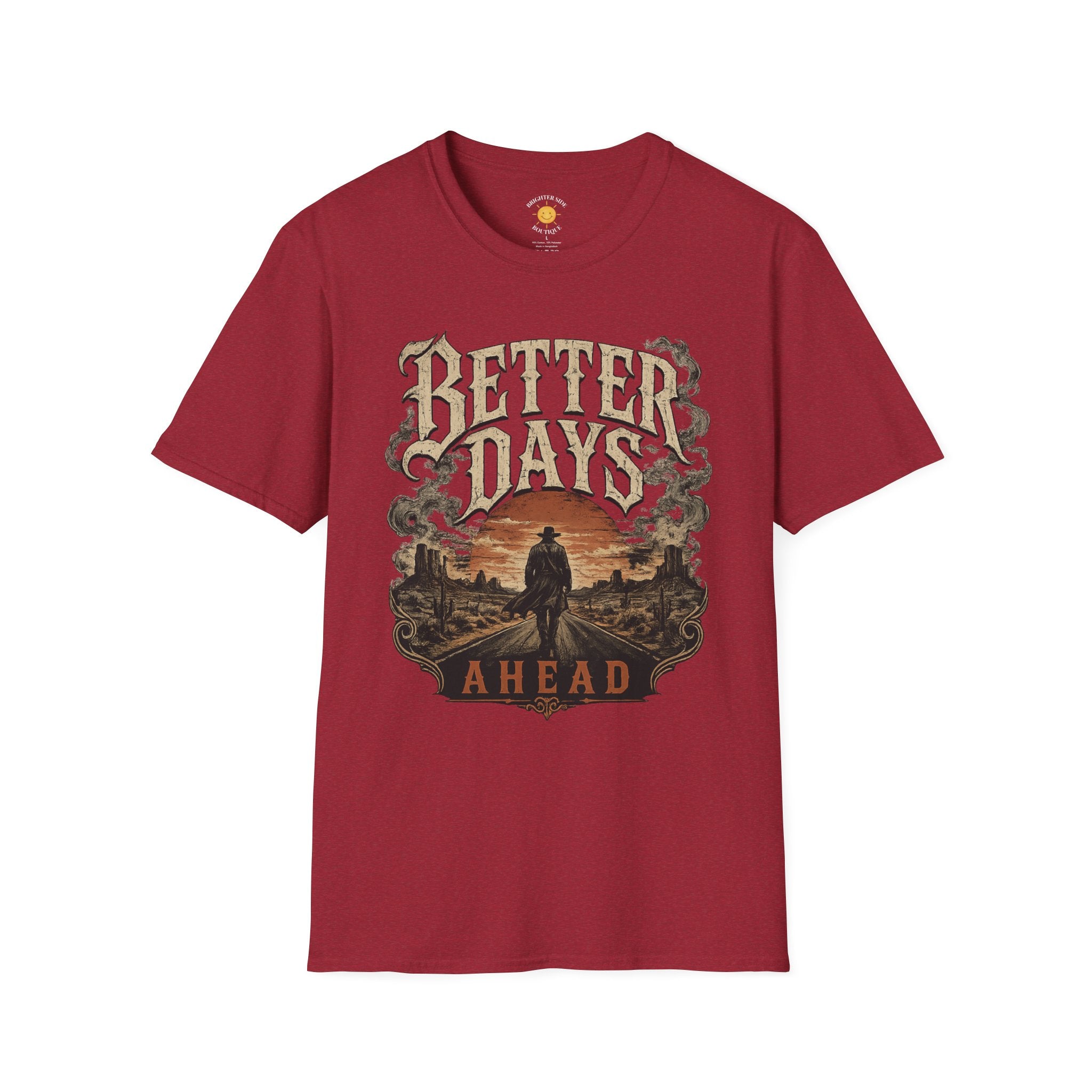 Better Days Ahead T-Shirt