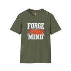 Forge Your Mind T-Shirt