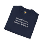 This Is A Bad Idea T-Shirt