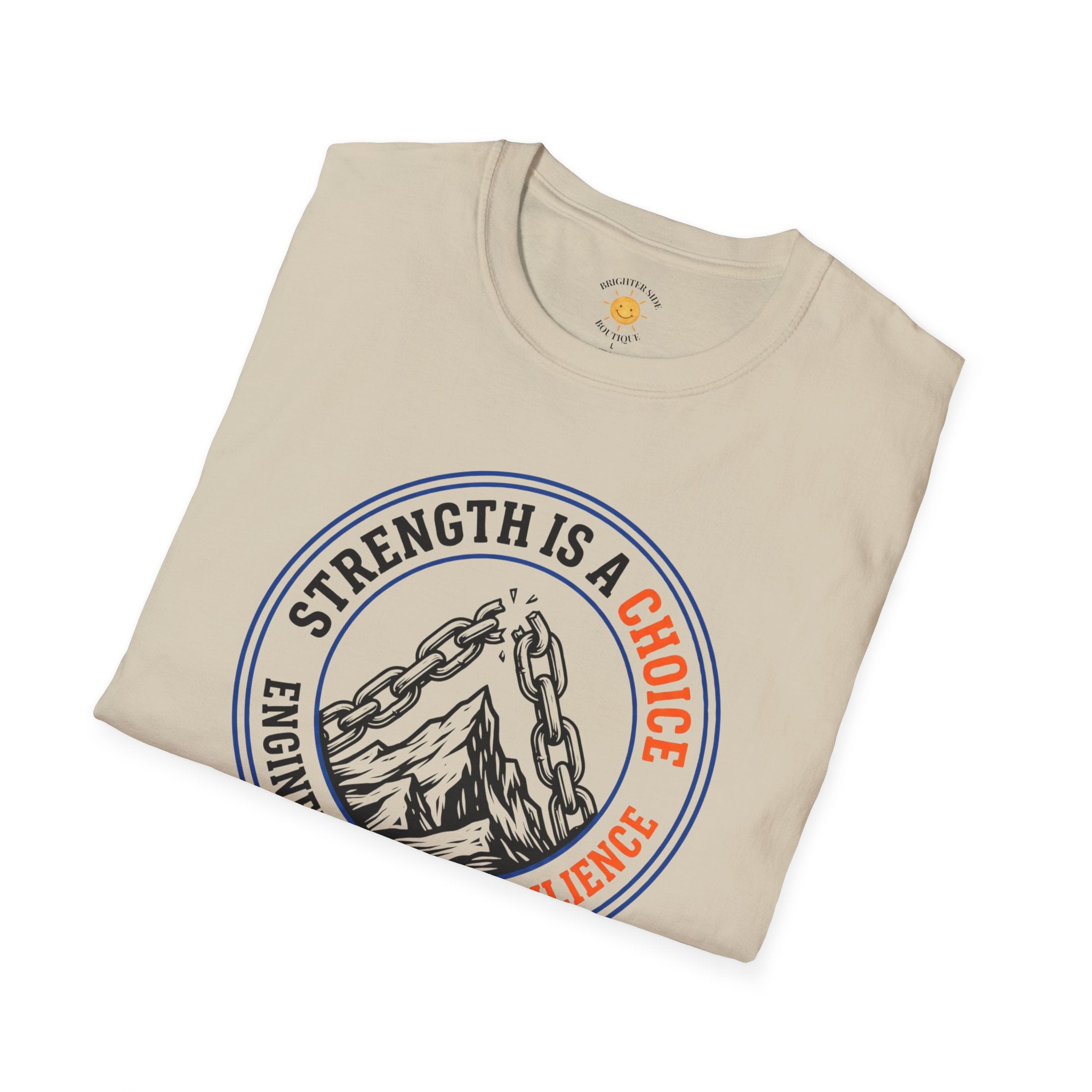Strength Is A Choice T-Shirt