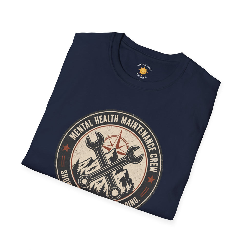Mental Health Maintenance Crew T-Shirt