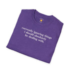 Currently Ignoring Things T-Shirt