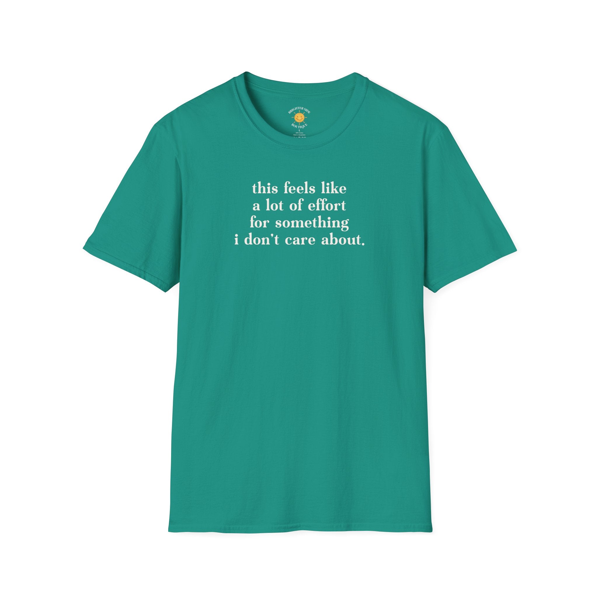A Lot Of Effort T-Shirt