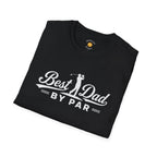 Best Dad By Par T-Shirt