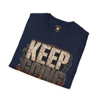 Keep Going T-Shirt